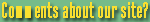 comments abut our website